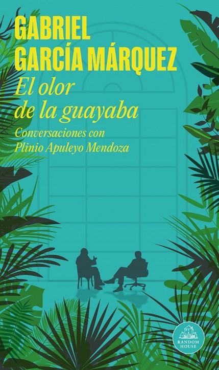 Olor de la guayaba, El | 9788439719496 | Garcia Marquez, Gabriel / Mendoza, Plinio Apuleyo