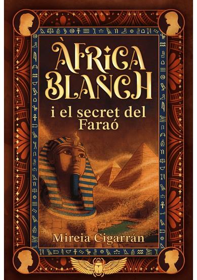 Africa Blanch 2 : Àfrica Blanch i el secret del faraó | 9788409759385 | Cigarrán Mensa, Mireia