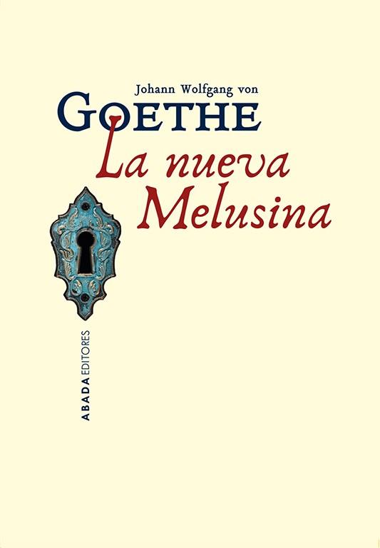 Nueva Melusina, La | 9791387521325 | Goethe, J.W. von