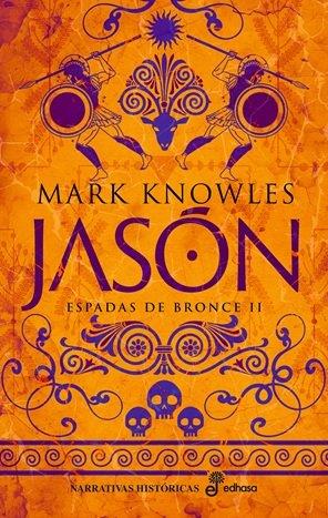 Espadas de bronce II : Jasón | 9788435064484 | Knowles, Mark