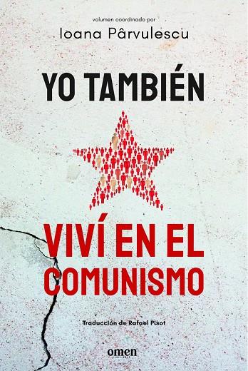 Yo también viví en el comunismo | 9791399167900 | Pârvulescu, Ioana