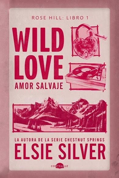 Rose Hill 1 : Wild Love (Amor salvaje) | 9791387810658 | Silver, Elsie