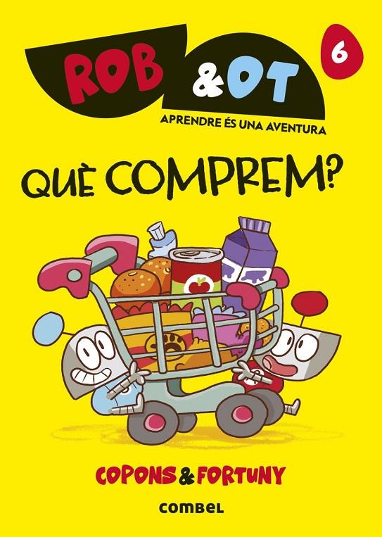 Rob&Ot 6 : Què comprem? | 9788411583268 | Copons Ramon, Jaume