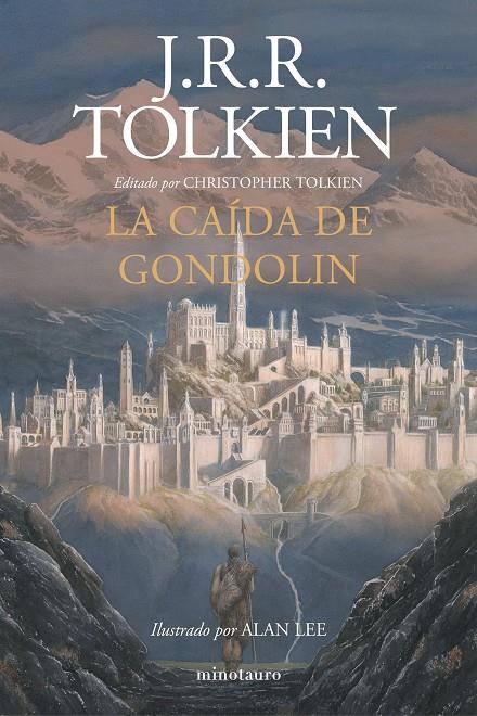 Caída de Gondolin, La | 9788445006092 | Lee, Alan / Tolkien, J.R.R.