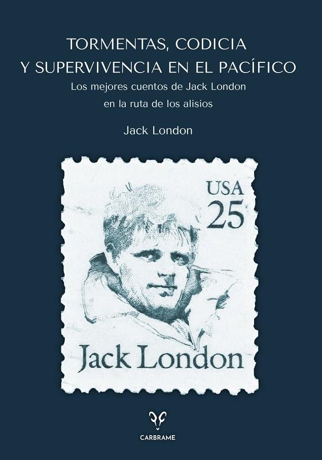 Tormentas, Codicia y Supervivencia en el Pacífico | 9788412949063 | London, Jack