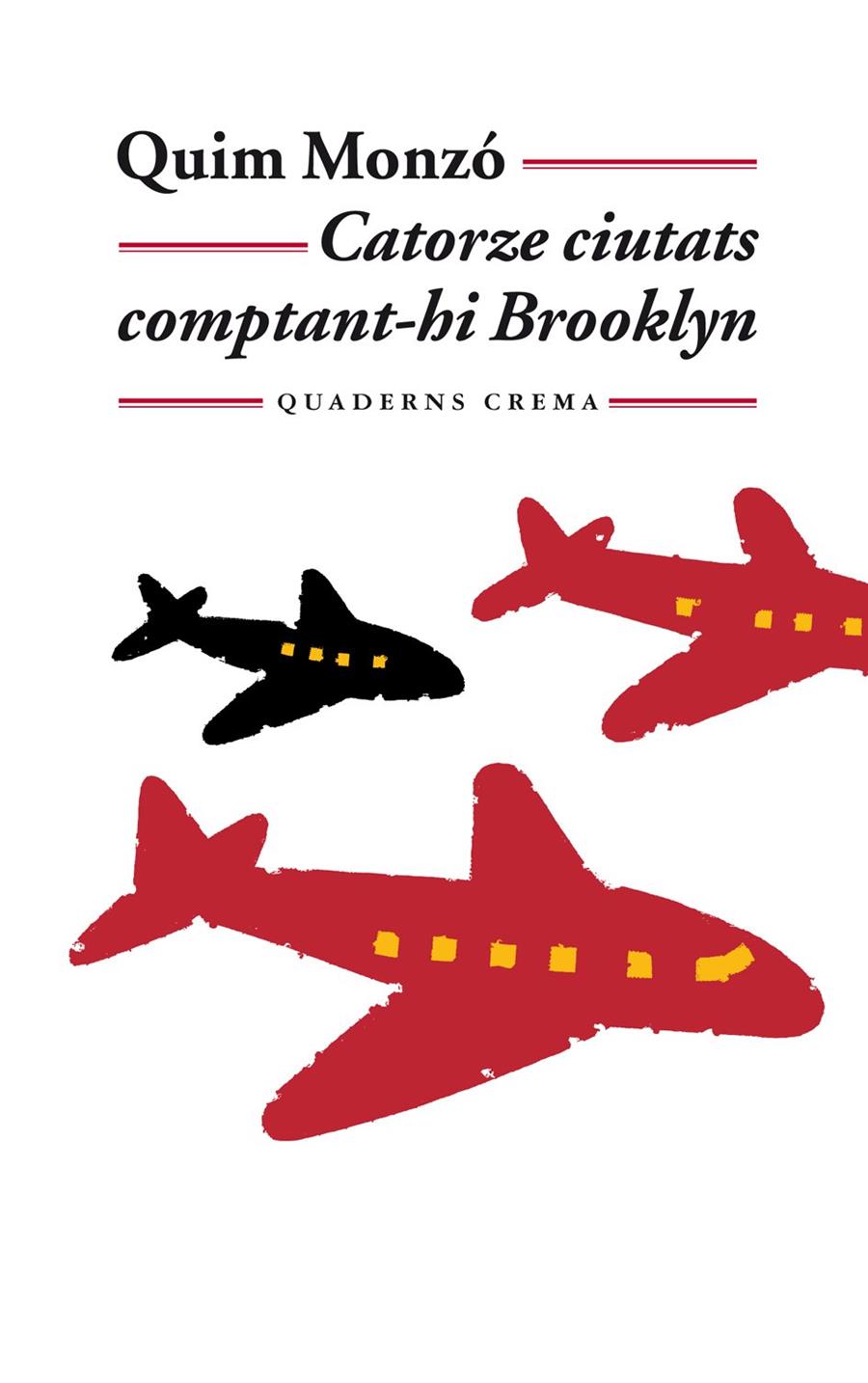 Catorze ciutats comptant-hi Brooklyn | 9788477274087 | Monzó, Quim