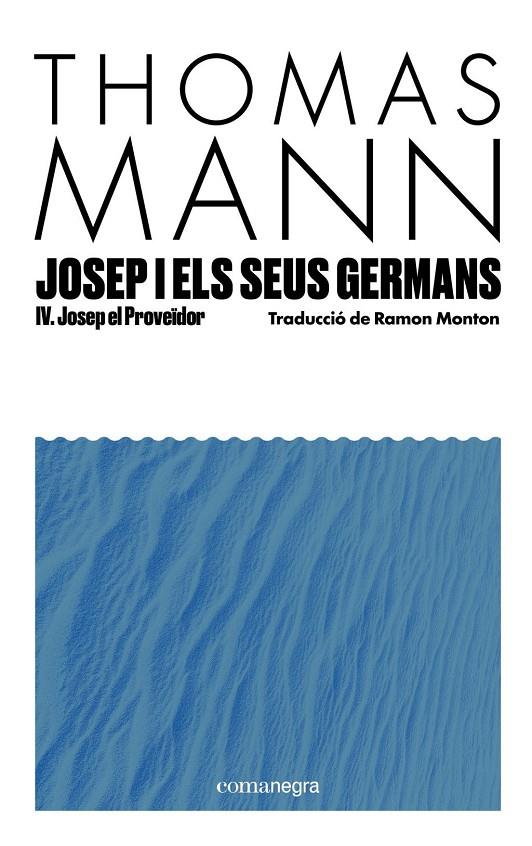 Josep i els seus germans IV : Josep el Proveïdor | 9791387969233 | Mann, Thomas