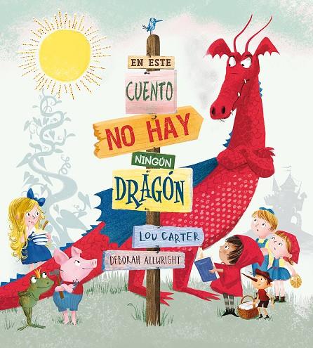 En este cuento no hay ningún dragón | 9788491450726 | Carter, Lou