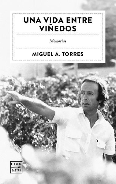 Vida entre viñedos, Una | 9788408322504 | Torres, Miguel A.