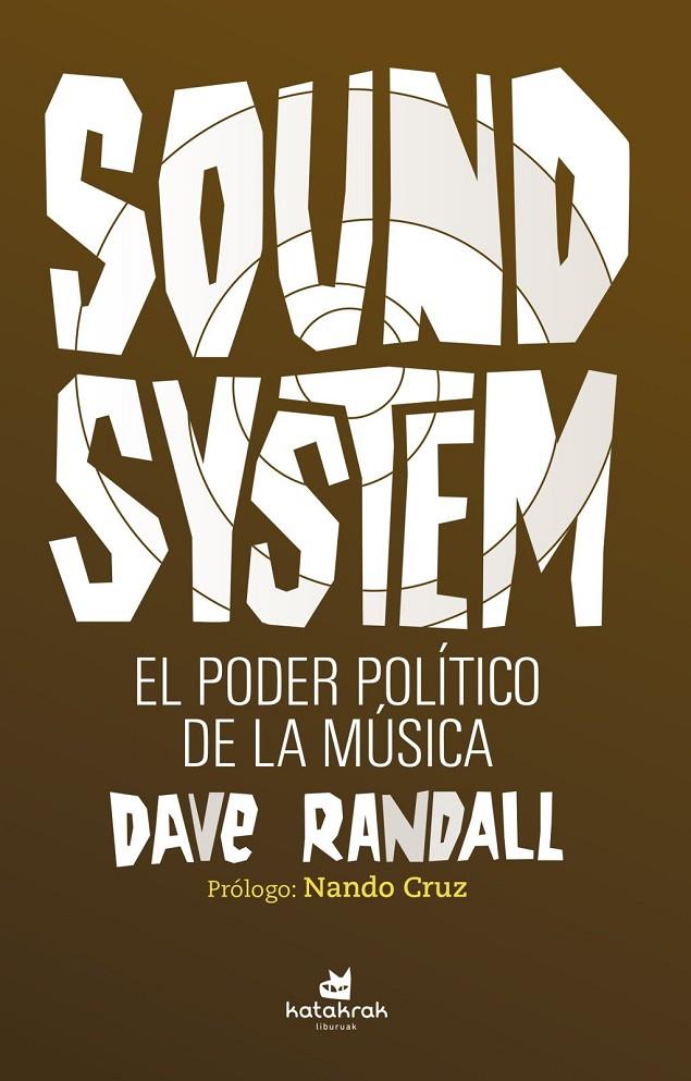 Sound System : El poder político de la música | 9788416946242 | Randall, Dave
