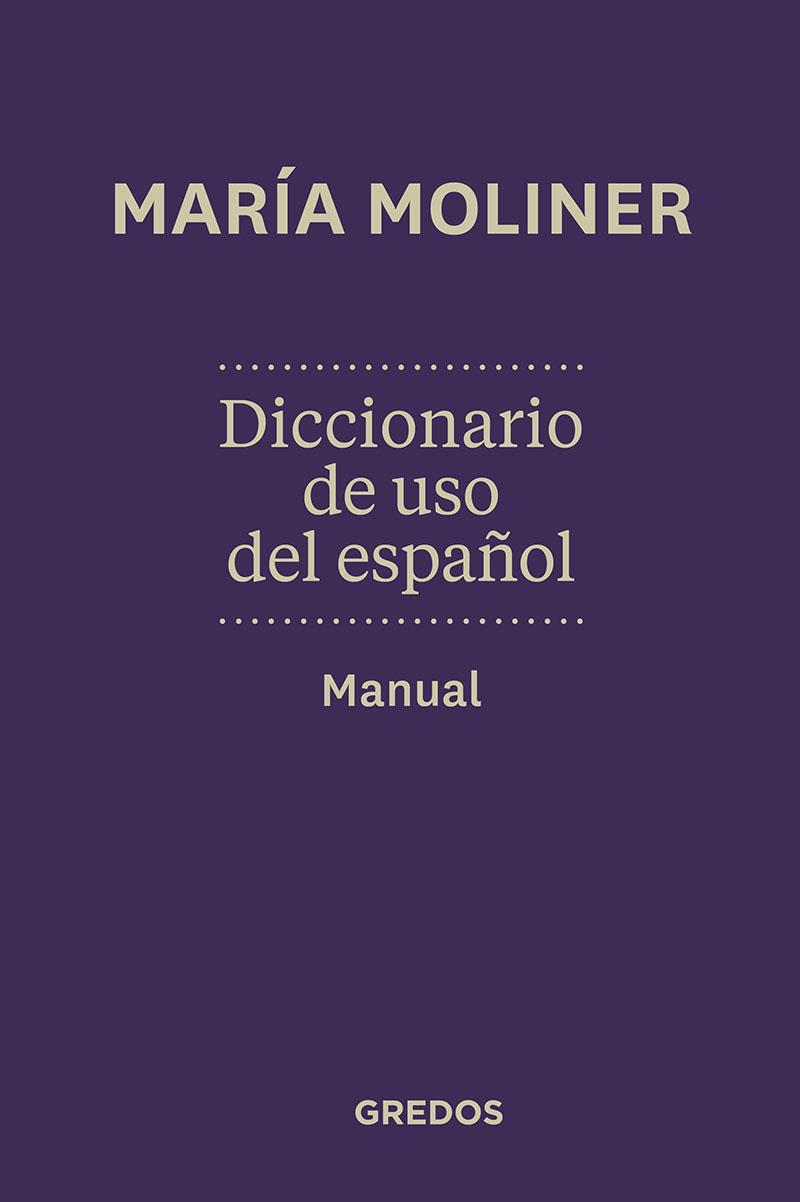 Diccionario Manual de uso del españo | 9788424936372 | Moliner Ruiz, María