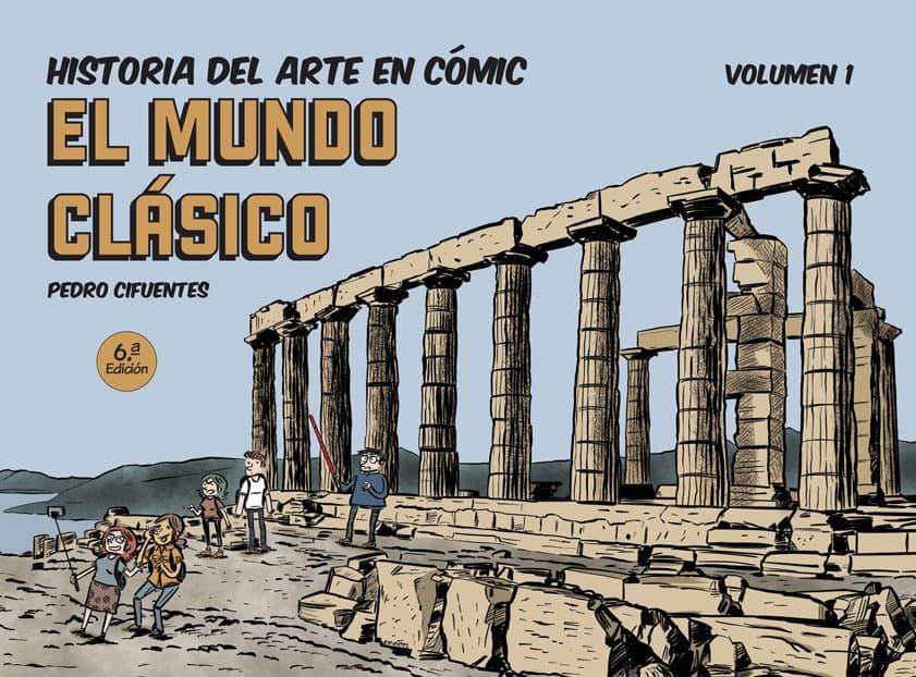 Historia del arte en cómic 1 : El mundo clásico | 9788494954061 | Cifuentes, Pedro