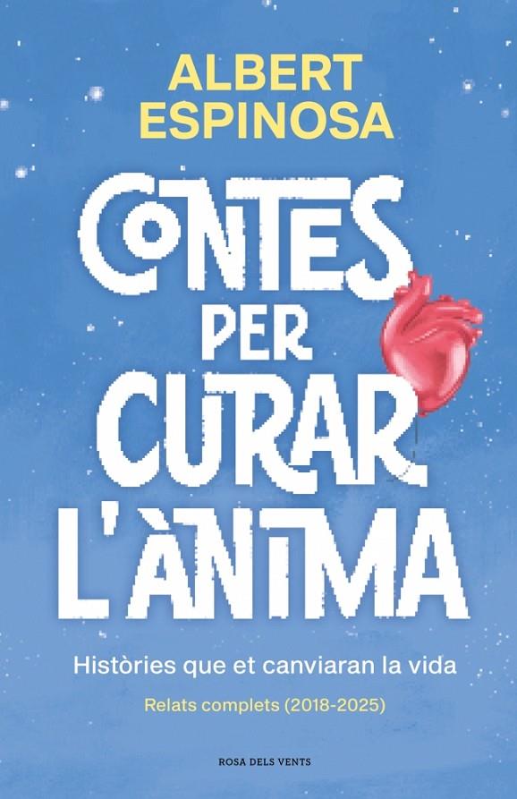 Contes per curar l'ànima : Històries que et canviaran la vida | 9791387653057 | Espinosa, Albert