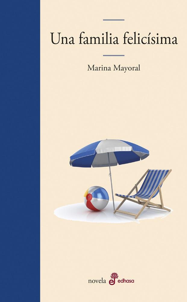 Familia felicísima, Una | 9788435011112 | Mayoral, Marina