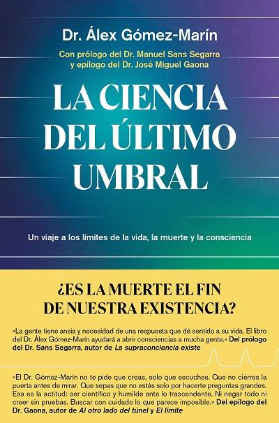 Ciencia del último umbral, La | 9791387869137 | Gómez-Marín, Dr. Álex
