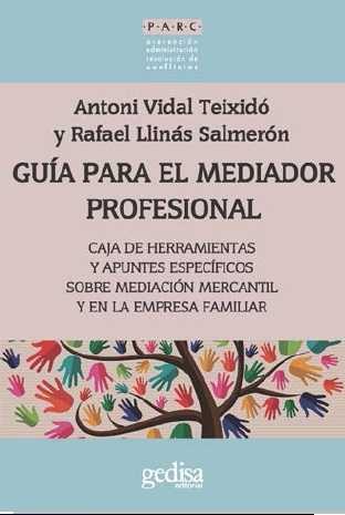 Guía para el mediador profesional | 9788416572205 | Vidal Teixidó, Antoni / Llinás Salmerón, Rafael