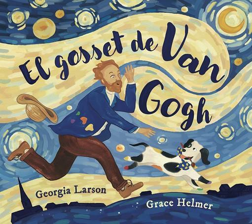 Gosset de Van Gogh, El | 9788467976878 | Larson, Georgia / Helmer, Grace