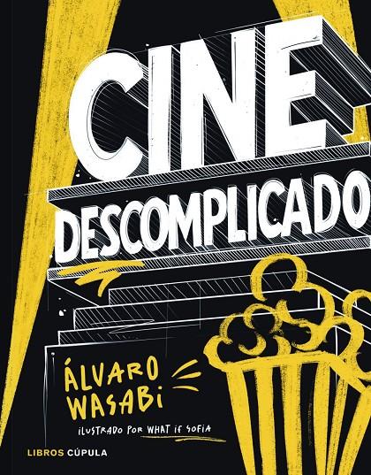 Cine descomplicado | 9788448045609 | Wasabi, Álvaro