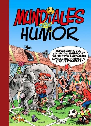 Súper Humor Mortadelo 69 : Mundiales del Humor | 9788402431585 | Ibáñez, FRancisco