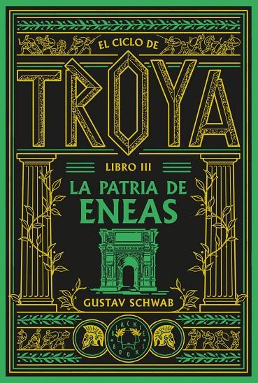 Ciclo de Troya 3, El : La patria de Eneas | 9791388154119 | Schwab, Gustav