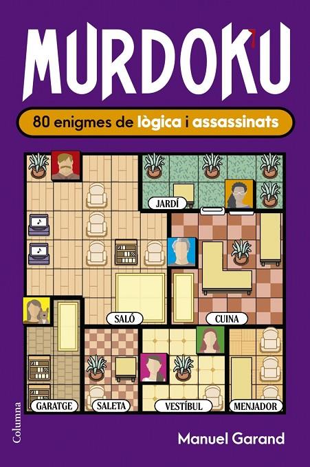 Murdoku : 80 enigmes de lògica i assassinats | 9788466435420 | Garand, Manuel