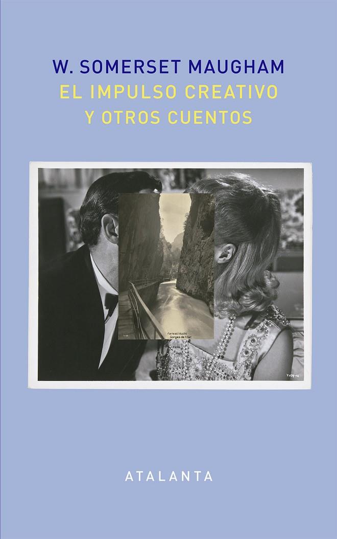 Impulso creativo y otros cuentos, El | 9788494613678 | Maugham, William Somerset