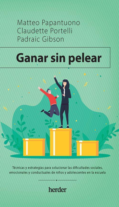 Ganar sin pelear | 9788425448263 | Papantuono, Matteo / Portelli, Claudette / Gibson, Padriac