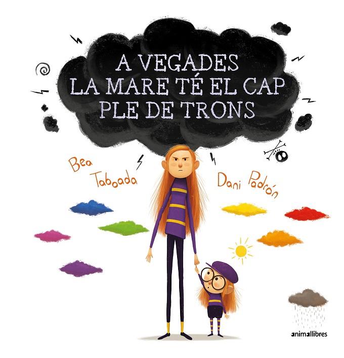 A vegades la mare té el cap ple de trons | 9788417599850 | Taboada, Bea