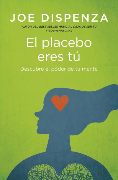 Placebo eres tú, El | 9788419130686 | Dispenza, Joe