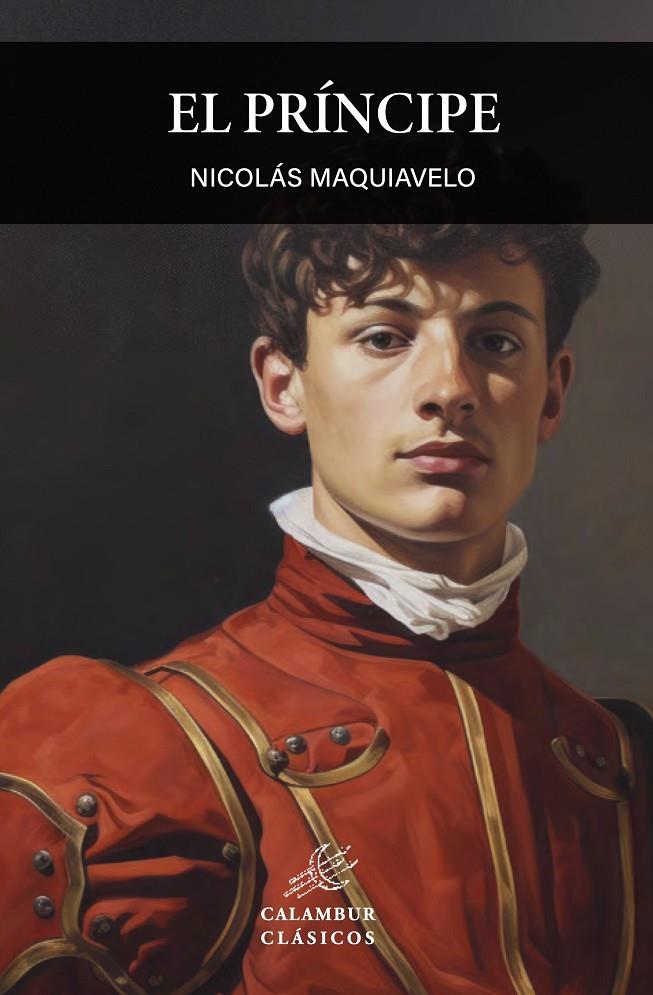 Príncipe, El | 9788483591147 | Maquiavelo, Nicolás