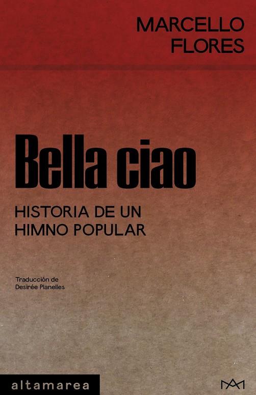 Bella ciao : Historia de un himno popular | 9788410435292 | Flores, Marcello