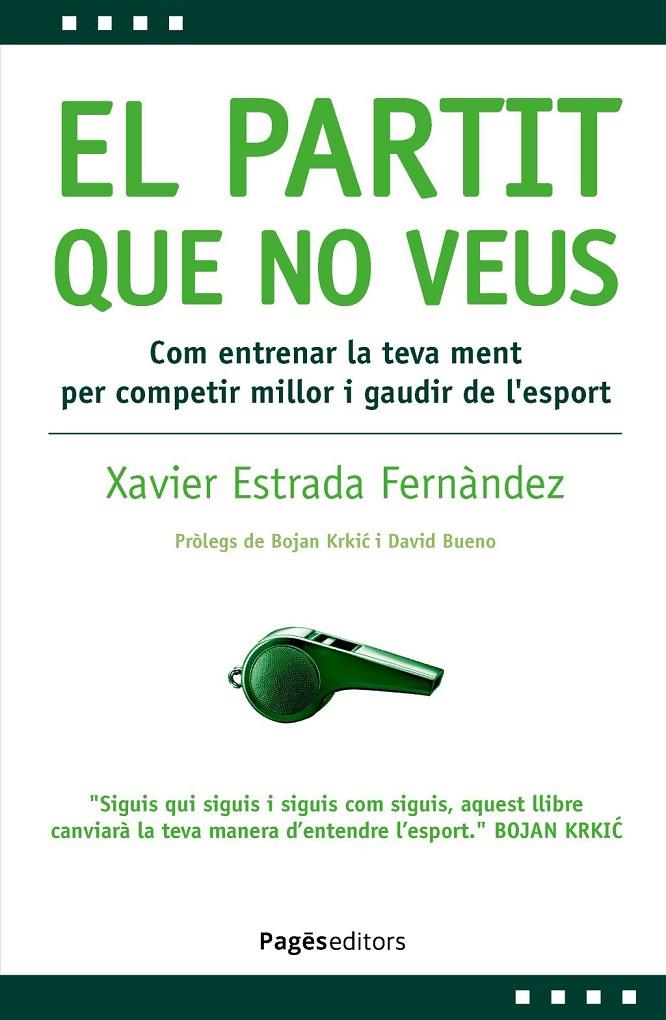 Partit que no veus, El | 9788413036878 | Estrada Fernández, Xavier