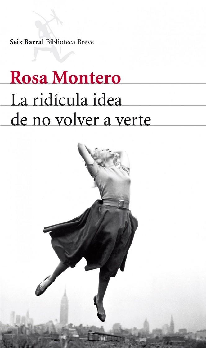 Ridícula idea de no volver a verte, La | 9788432215483 | Montero, Rosa
