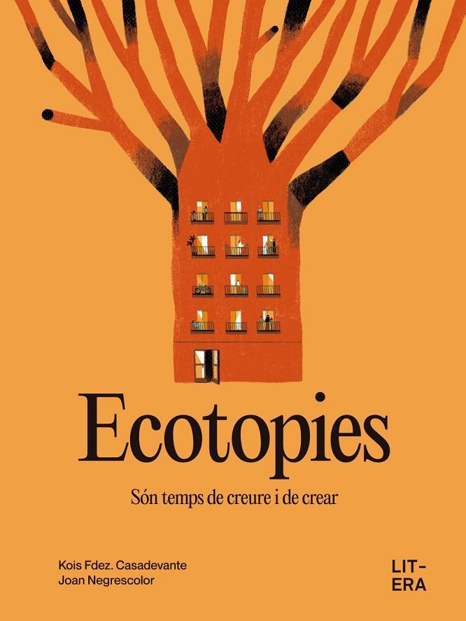 Ecotopies : Son temps de creure i de crear | 9791387849047 | Fernández Casadevante, Kois
