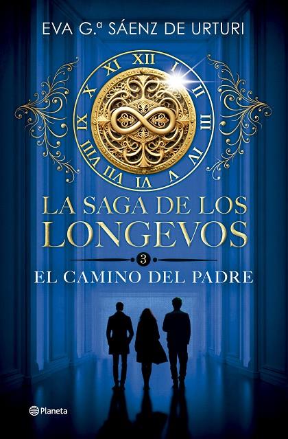 Saga de los Longevos 3, La : El Camino del Padre | 9788408304753 | García Sáenz de Urturi, Eva