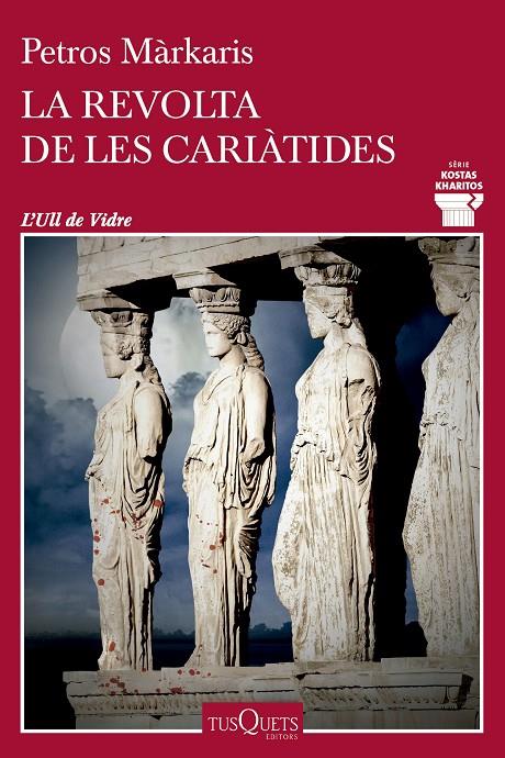 Revolta de les cariàtides, La | 9788411074469 | Márkaris, Petros