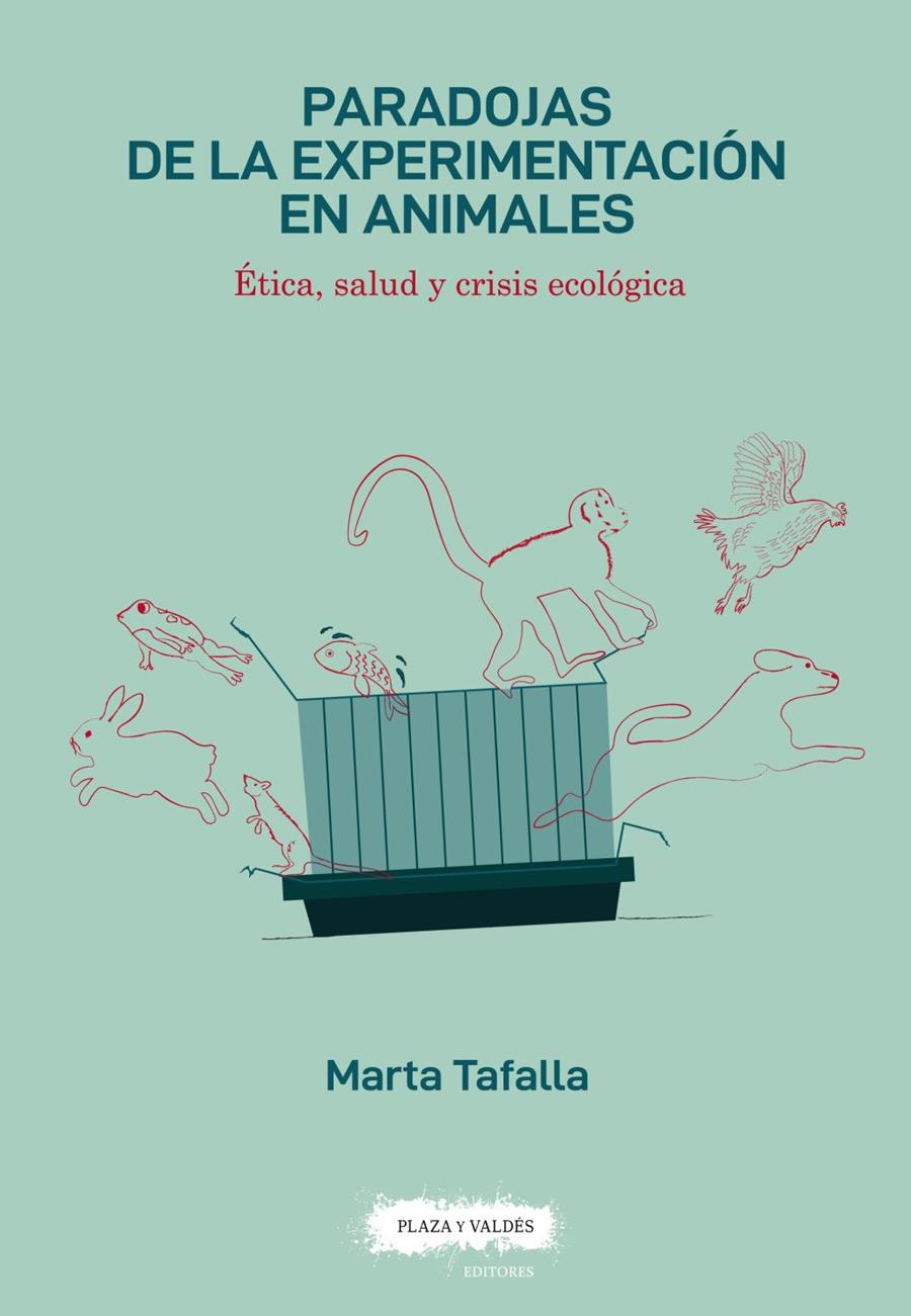 Paradojas de la experimentación en animales | 9791387880002 | Tafalla, Marta