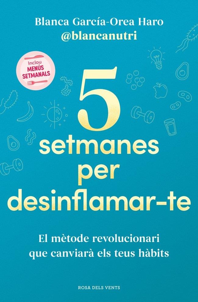 5 setmanes per desinflamar-te | 9788419756701 | García-Orea Haro, Blanca
