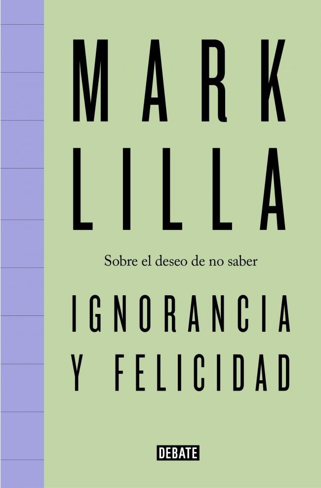 Ignorancia y felicidad | 9791387600716 | Lilla, Mark