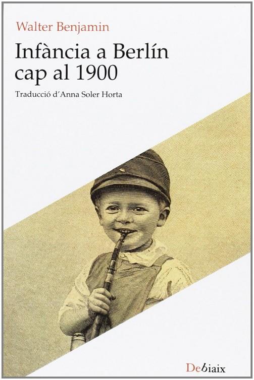 Infància a Berlin cap al 1900 | 9788415592631 | Benjamin, Walter