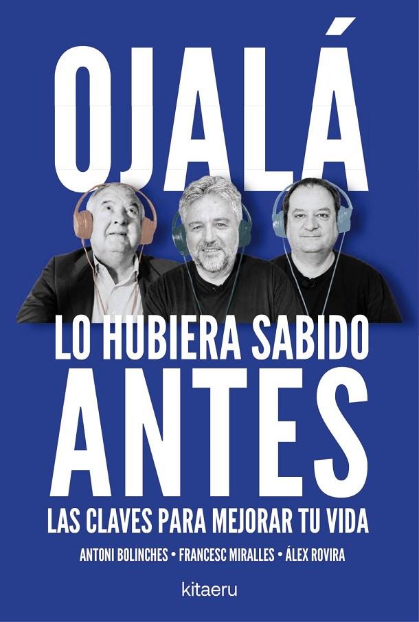 Ojalá lo hubiera sabido antes | 9788410428515 | Rovira, Álex / Miralles, Francesc / Bolinches, Antoni