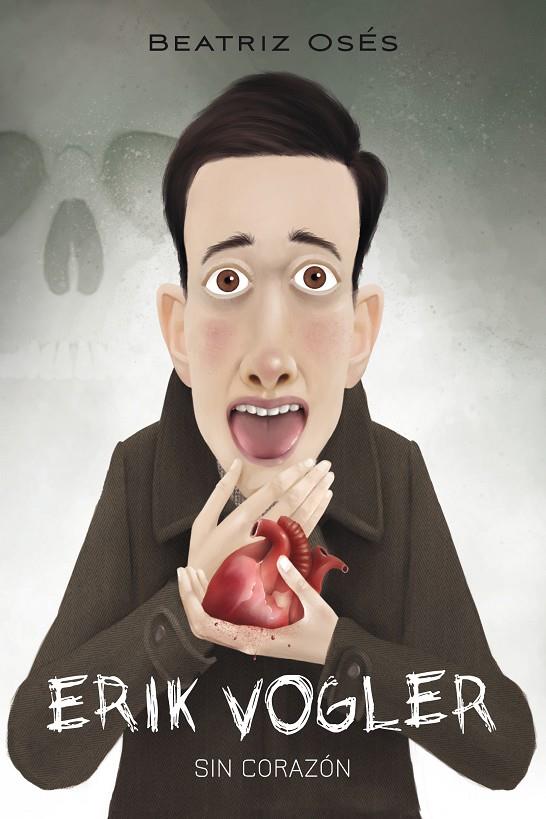 Erik Vogler 5 : Sin corazón | 9788468331720 | Oses García, Beatriz