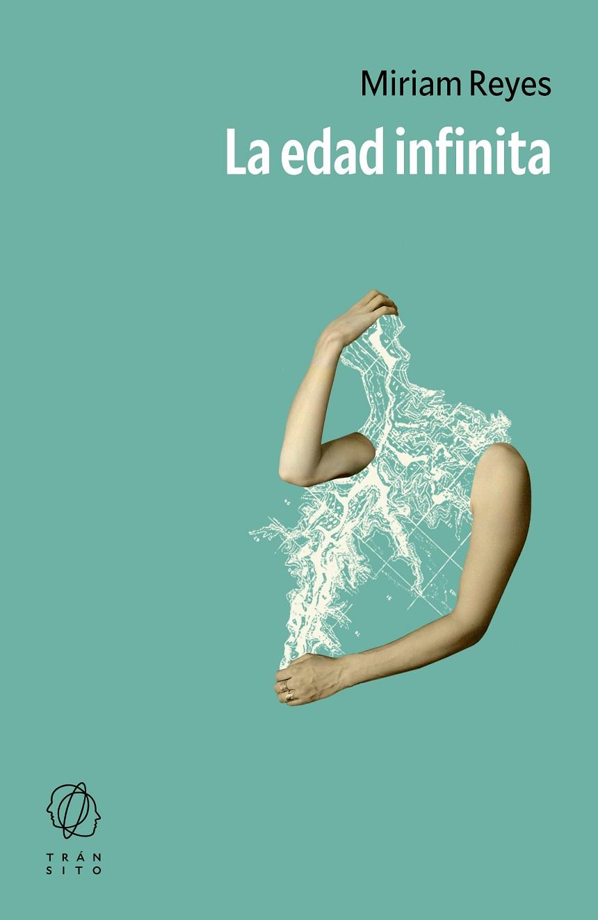 Edad infinita, La | 9791399017106 | Reyes, Miriam