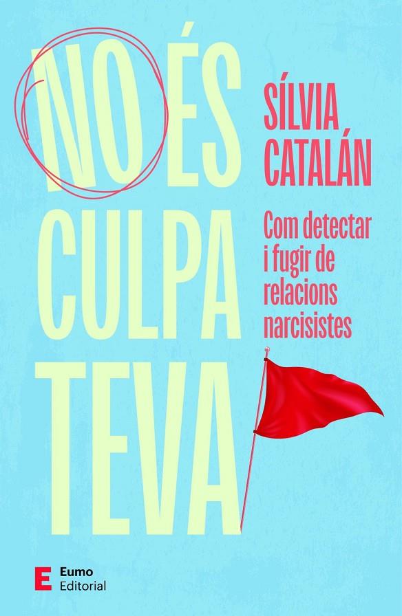 No és culpa teva | 9788497669061 | Catalá, Sílvia