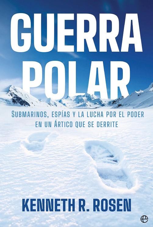 Guerra polar | 9788410943803 | Rosen, Kenneth R.