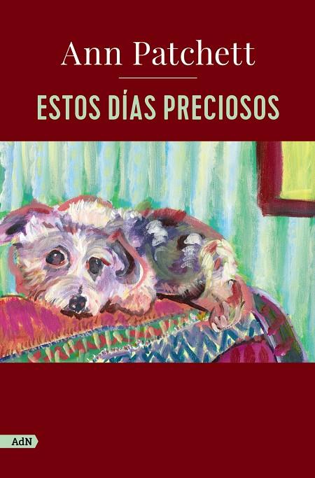 Estos días preciosos   | 9788411482219 | Patchett, Ann