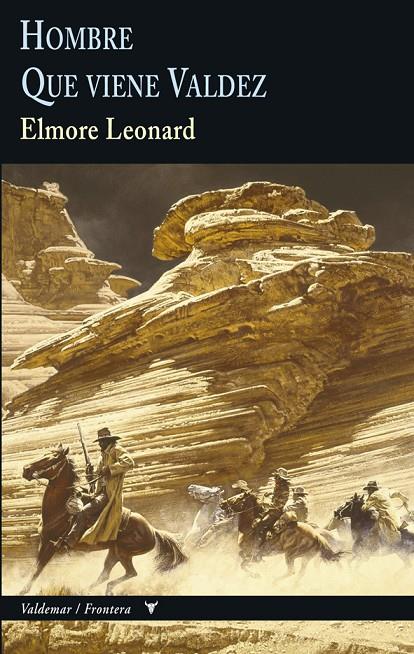 Hombre & Que viene Valdez | 9788477027966 | Elmore, Leonard