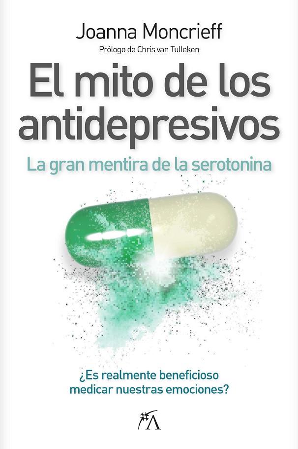 Mito de los antidepresivos, El | 9788410354449 | Moncrieff, Joanna