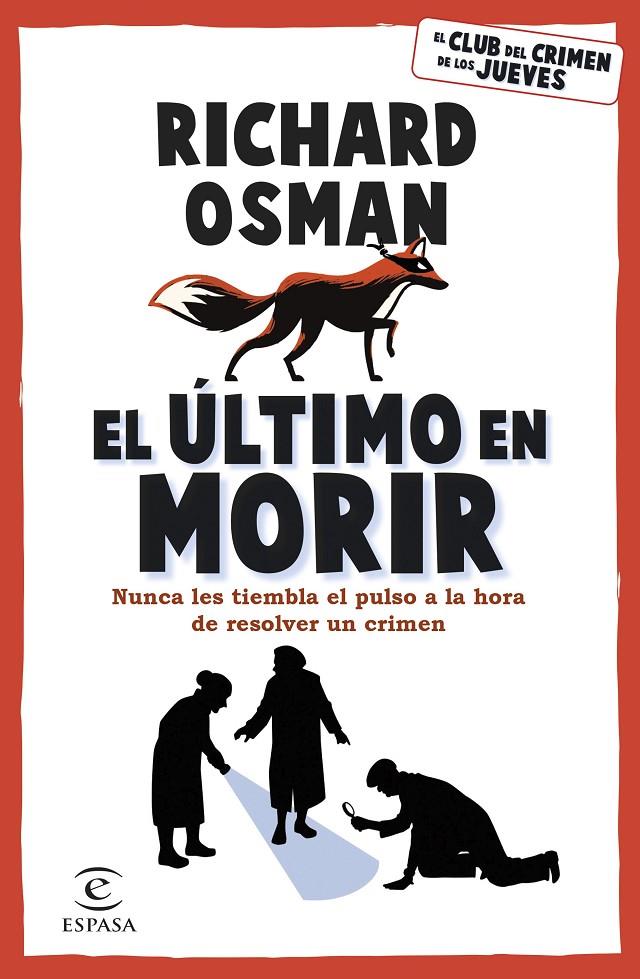 Club del Crimen de los Jueves 4, El : El último en morir | 9788467071177 | Osman, Richard