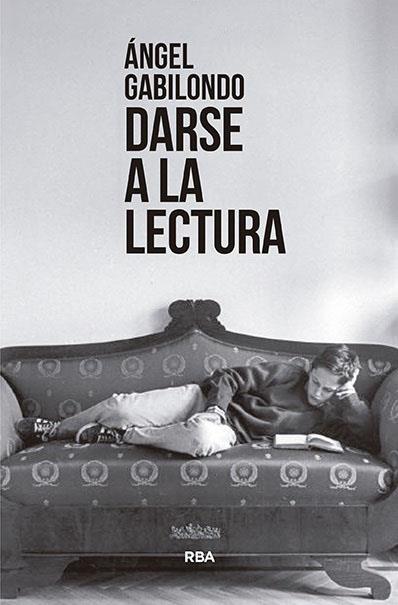 Darse a la lectura | 9788411320399 | Gabilondo, Ángel
